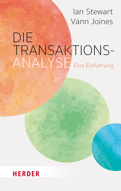 Die Transaktionsanalyse - Ian Stewart, Vann Joines