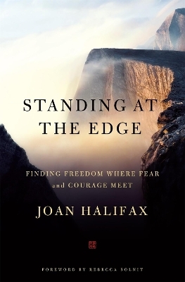 Standing at the Edge - Joan Halifax