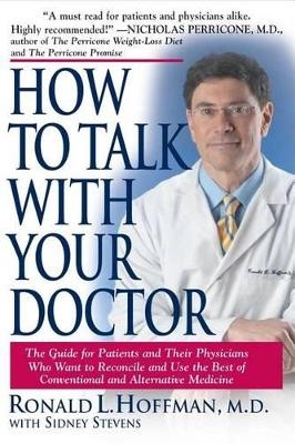 How to Talk to Your Doctor - Ronald Hoffman