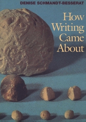 How Writing Came About - Denise Schmandt-Besserat