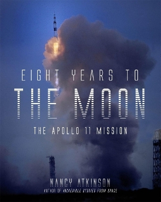 Eight Years to the Moon - Nancy Atkinson