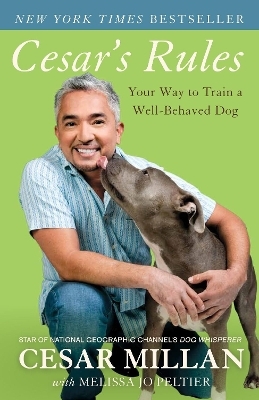 Cesar's Rules - Cesar Millan, Melissa Jo Peltier