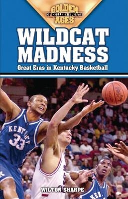 Wildcat Madness - Wilton Sharpe