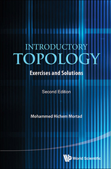 Introductory Topology: Exercises And Solutions (Second Edition) -  Mortad Mohammed Hichem Mortad