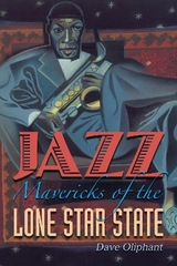 Jazz Mavericks of the Lone Star State - Oliphant, Dave