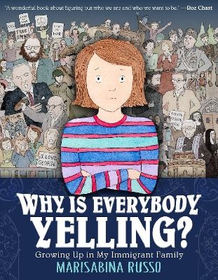 Why Is Everybody Yelling? - Marisabina Russo