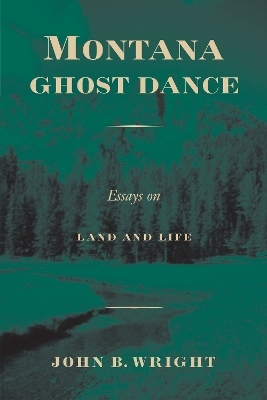 Montana Ghost Dance - John B. Wright