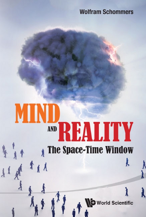 MIND AND REALITY: THE SPACE-TIME WINDOW - Wolfram Schommers