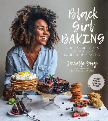 Black Girl Baking - Jerrelle Guy