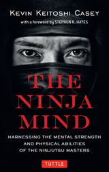 Ninja Mind -  Kevin Keitoshi Casey