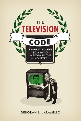 The Television Code - Deborah L. Jaramillo