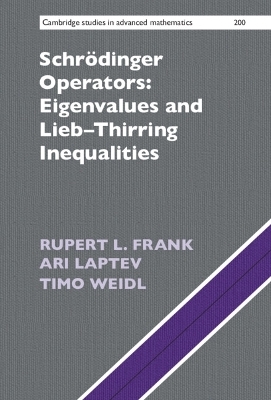 Schrödinger Operators: Eigenvalues and Lieb–Thirring Inequalities - Rupert L. Frank, Ari Laptev, Timo Weidl