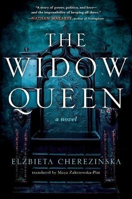 The Widow Queen - Elzbieta Cherezinska