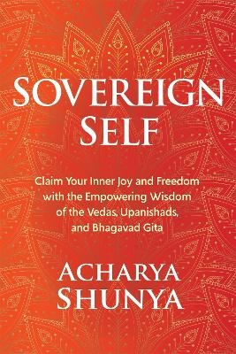 Sovereign Self - Acharya Shunya