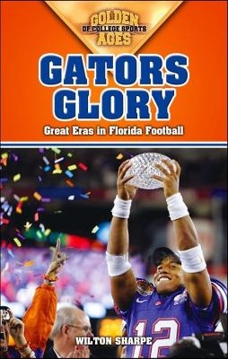 Gators Glory - Wilton Sharpe