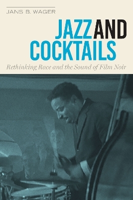 Jazz and Cocktails - Jans B. Wager