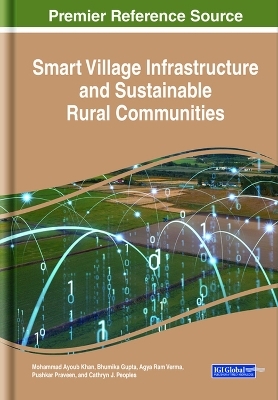 Smart Village Infrastructure and Sustainable Rural Communities - 