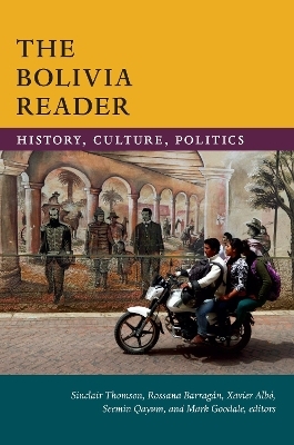 The Bolivia Reader - 