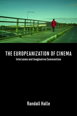 The Europeanization of Cinema - Randall Halle