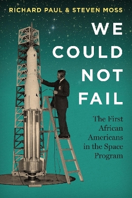 We Could Not Fail - Richard Paul, Steven Moss