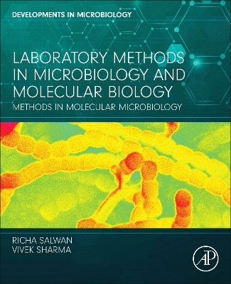 Laboratory Methods in Microbiology and Molecular Biology - Richa Salwan, Vivek Sharma