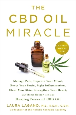 The CBD Oil Miracle - Laura Lagano, Kelly Stratton