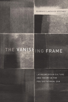 The Vanishing Frame - Eugenio Claudio Di Stefano