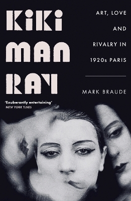 Kiki Man Ray - Mark Braude