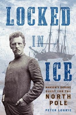 Locked in Ice - Peter Lourie