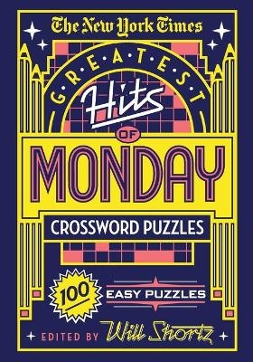 The New York Times Greatest Hits of Monday Crossword Puzzles - The New York Times