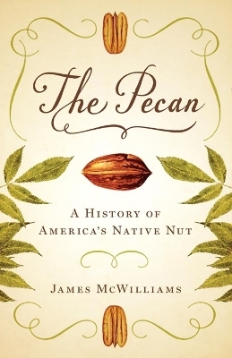 The Pecan - James McWilliams