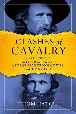 Clashes of Cavalry - Thom Hatch