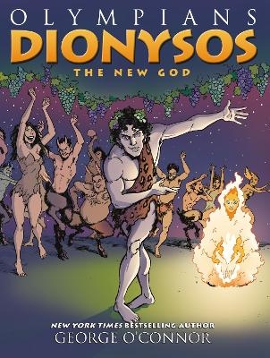 Olympians: Dionysos - George O'Connor