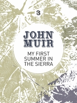 My First Summer in the Sierra - John Muir