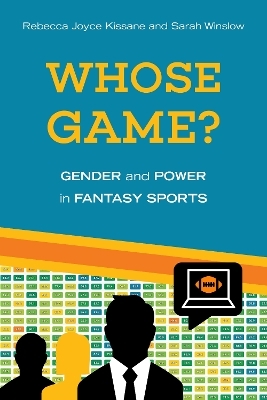 Whose Game? - Rebecca Joyce Kissane, Sarah Winslow