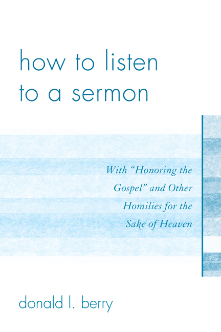 How to Listen to a Sermon -  Donald L. Berry