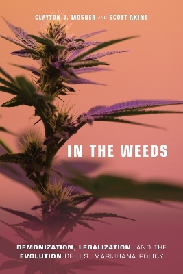 In the Weeds - Clayton J. Mosher, Scott Atkins