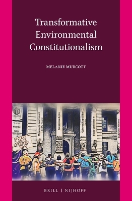 Transformative Environmental Constitutionalism - Melanie Murcott