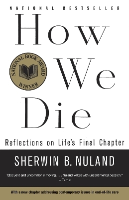 How We Die - Sherwin B. Nuland