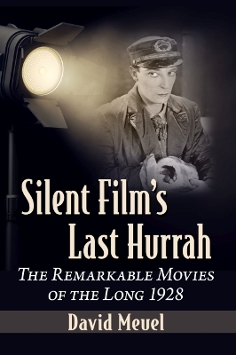 Silent Film's Last Hurrah - David Meuel