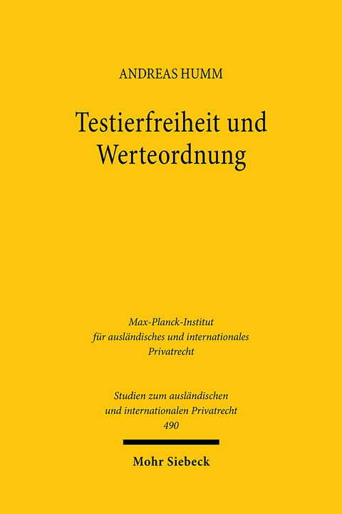 Testierfreiheit und Werteordnung - Andreas Humm