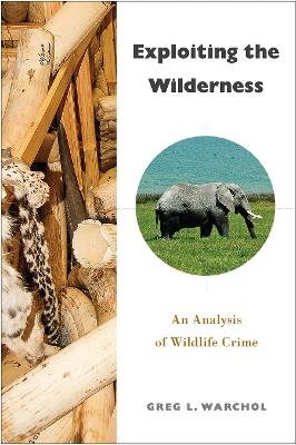 Exploiting the Wilderness - Greg L. Warchol