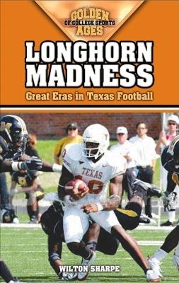 Longhorn Madness - Wilton Sharpe