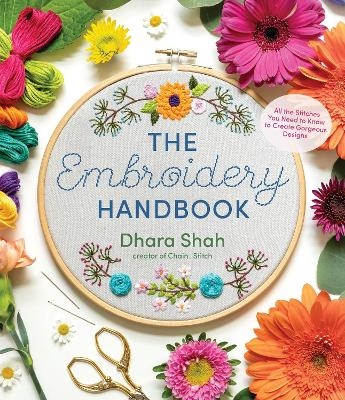 The Embroidery Handbook - Dhara Shah