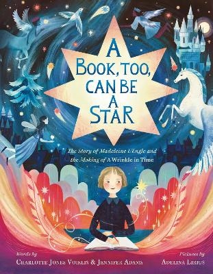 A Book, Too, Can Be a Star - Charlotte Jones Voiklis, Jennifer Adams