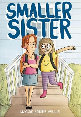 Smaller Sister - Maggie Edkins Willis