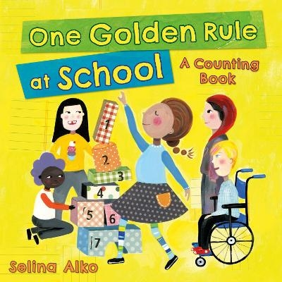 One Golden Rule at School - Selina Alko