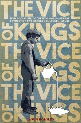 The Vice of Kings - Jasun Horsley