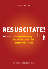 Resuscitate! -  M.D. Mickey S. Eisenberg