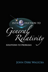 INTRODUCTION TO GENERAL RELATIVITY: SOLUTIONS TO PROBLEMS - John Dirk Walecka